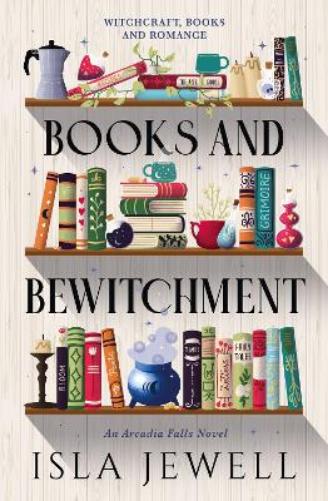Arcadia Falls - Books and Bewitchment