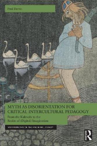 Myth as Disorientation for Critical Intercultural Pedagogy