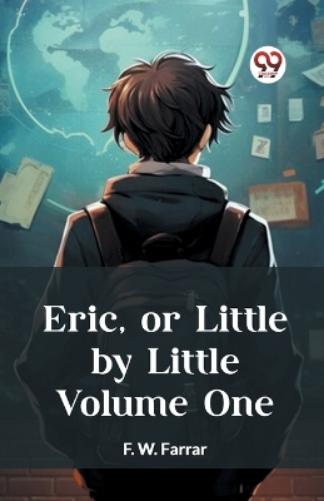 Eric, or Little by Little Volume One (Edition2023)