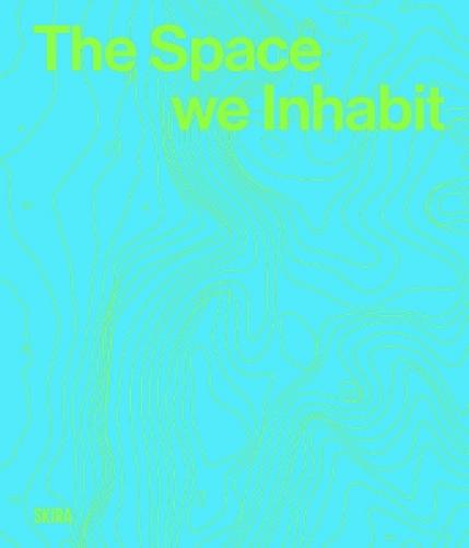 The Space we inhabit