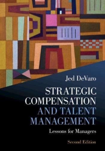 Strategic Compensation and Talent Management