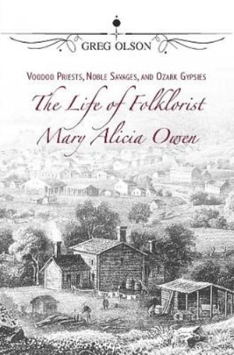 Voodoo Priests, Noble Savages, and Ozark Gypsies
