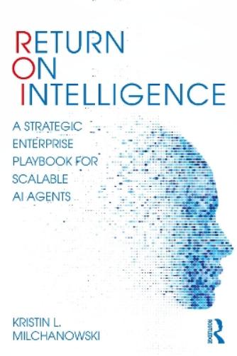 Return on Intelligence