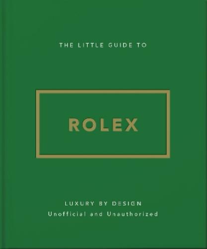 The Little Guide to Rolex