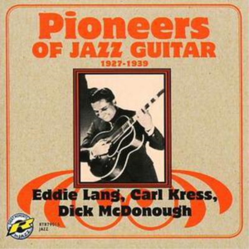 Pioneers of Jazz Guitar - 1927 - 1937