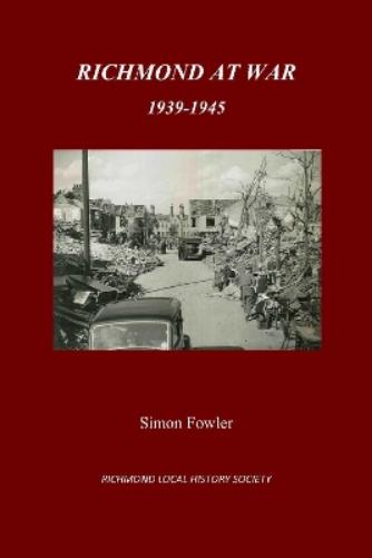 Richmond at War 1939-1945
