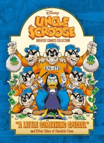 Uncle Scrooge: A Little Something Special and Other Tales of Fiendish Foes