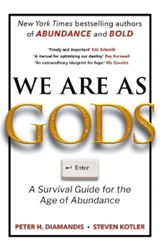 We Are As Gods