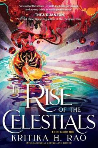 The Rise of the Celestials