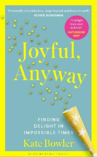 Joyful, Anyway