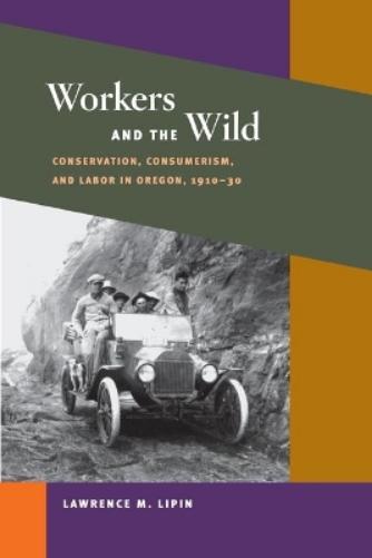 Workers and the Wild