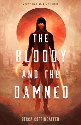 The Bloody and the Damned