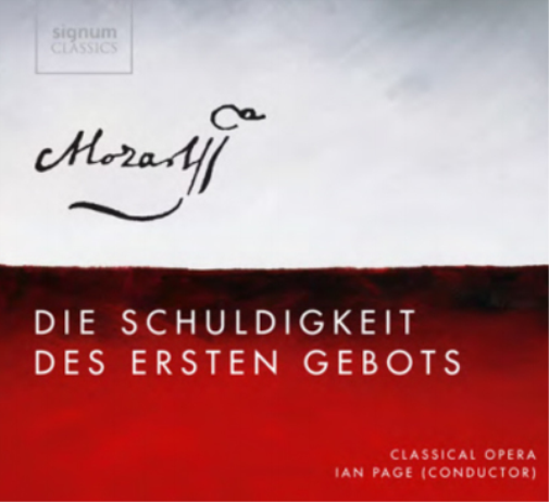 Mozart: Die Schuldigkeit Des Ersten Gebots