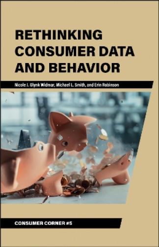 Rethinking Consumer Data and Behavior