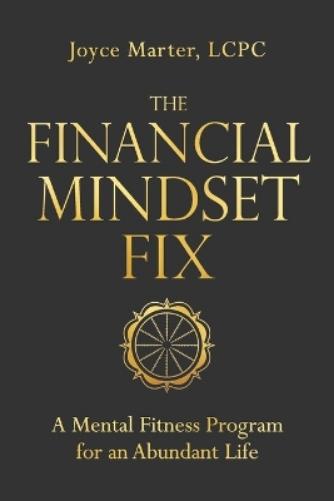 The Financial Mindset Fix