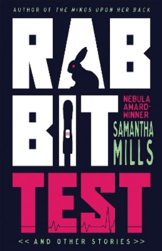 Rabbit Test and Other Stories