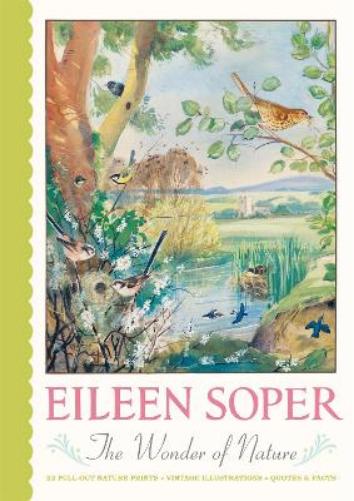 Eileen Soper: The Wonder of Nature Pull-Out Prints