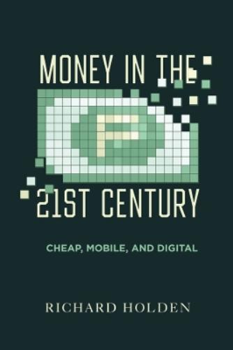 Money in the Twenty-First Century