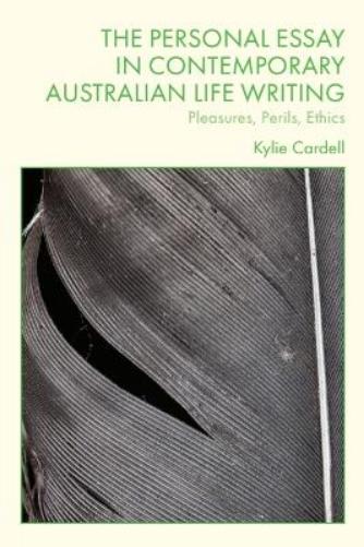 The Personal Essay in Contemporary Australian Life Writing