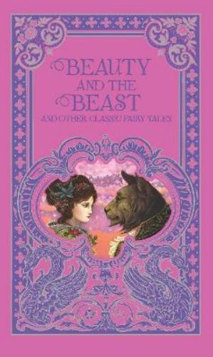 Beauty and the Beast and Other Classic Fairy Tales (Barnes & Noble Omnibus Leatherbound Classics)