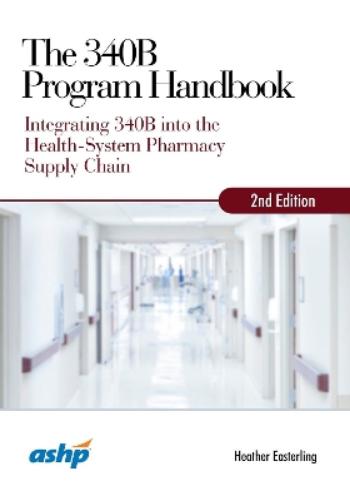 The 340B Program Handbook