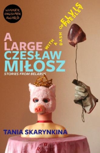 A Large Czesław Miłosz With a Dash of Elvis Presley