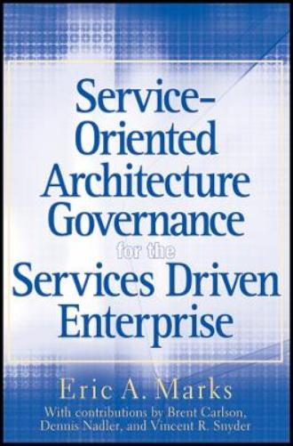 Service-Oriented Architecture Governance for the Services Driven Enterprise