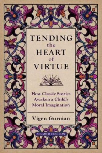 Tending the Heart of Virtue