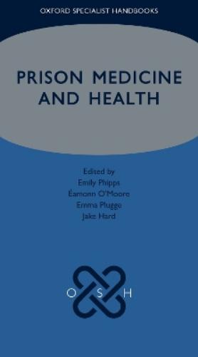 Prison Medicine and Health