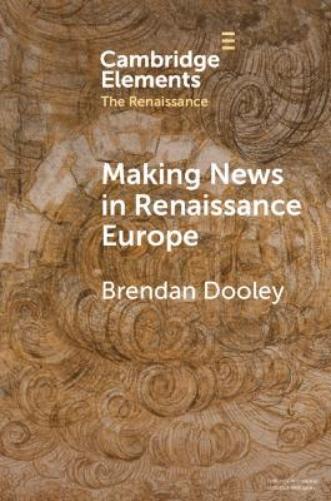Making News in Renaissance Europe