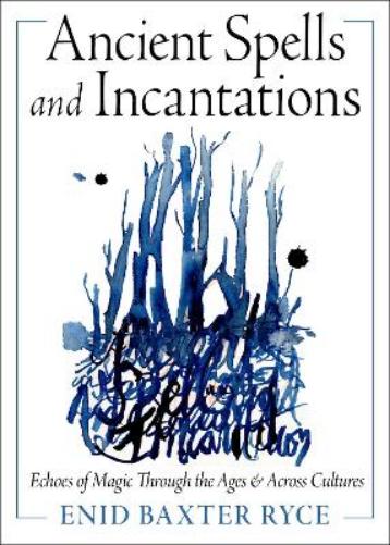 Ancient Spells and Incantations