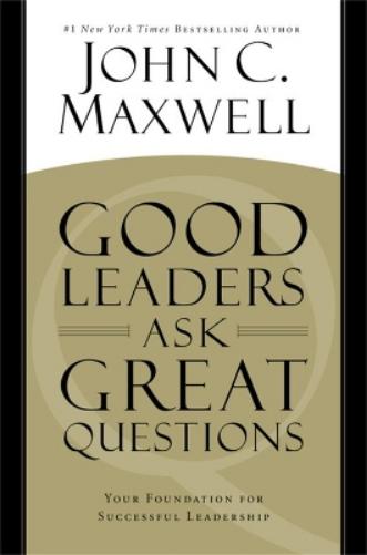 Good Leaders Ask Great Questions