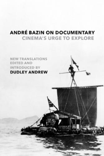 André Bazin on Documentary