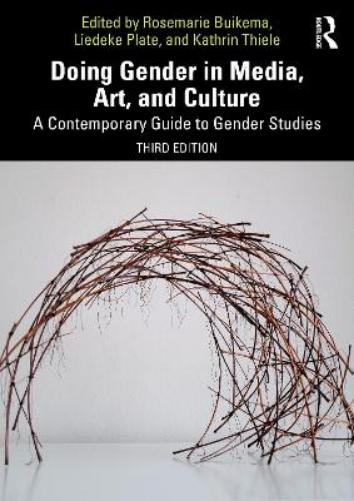 Doing Gender in Media, Art, and Culture