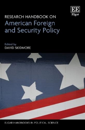 Research Handbook on American Foreign and Security Policy