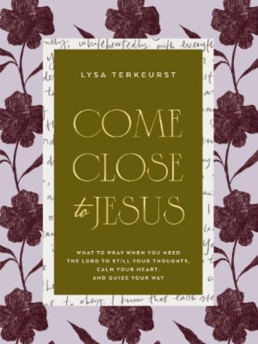 Come Close to Jesus