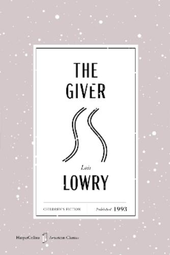 The Giver American Classics Edition