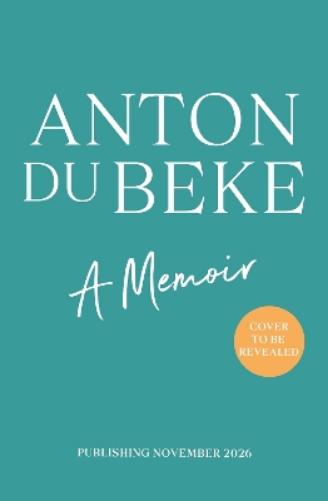Anton Du Beke: A Memoir