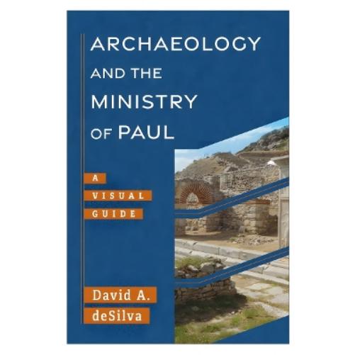 Archaeology and the Ministry of Paul