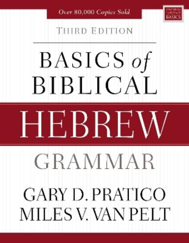 Basics of Biblical Hebrew Grammar