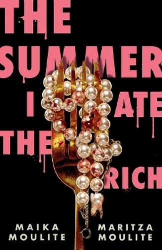 The Summer I Ate the Rich