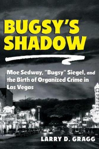Bugsy's Shadow