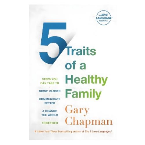 5 Traits of a Healthy Family