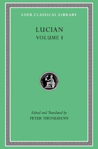 Lucian, Volume I