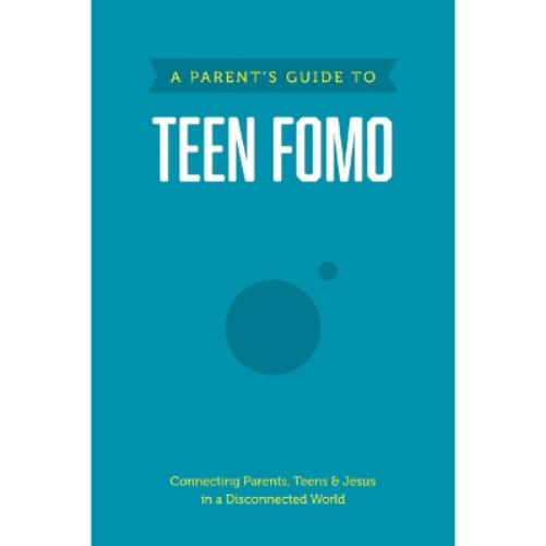 A Parent's Guide to Teen Fomo
