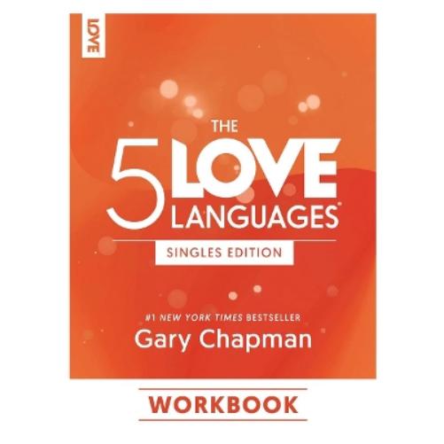 5 Love Languages Singles Edition Workbook, The