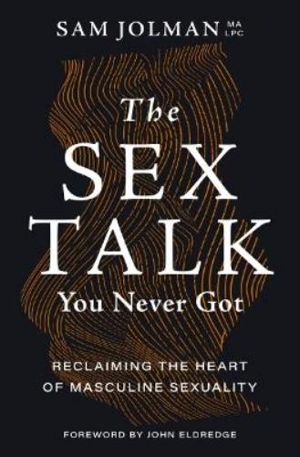 The Sex Talk You Never Got