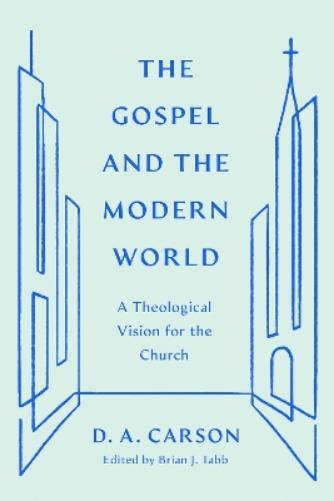 The Gospel and the Modern World