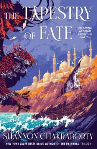 The Tapestry of Fate: An Amina al-Sirafi Adventure, Book Two