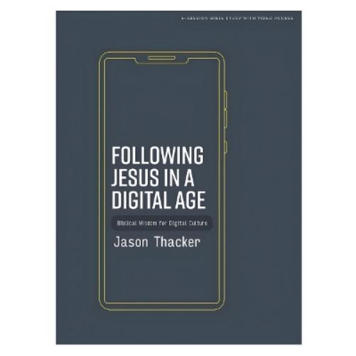 Following Jesus in a Digital Age Bible Study Book
